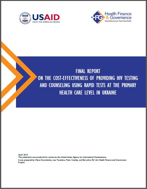 Final Report On The Cost Effectiveness Of Providing Hiv Testing And Counseling Using Rapid Tests At The Primary Health Care Level In Ukraine Hfg